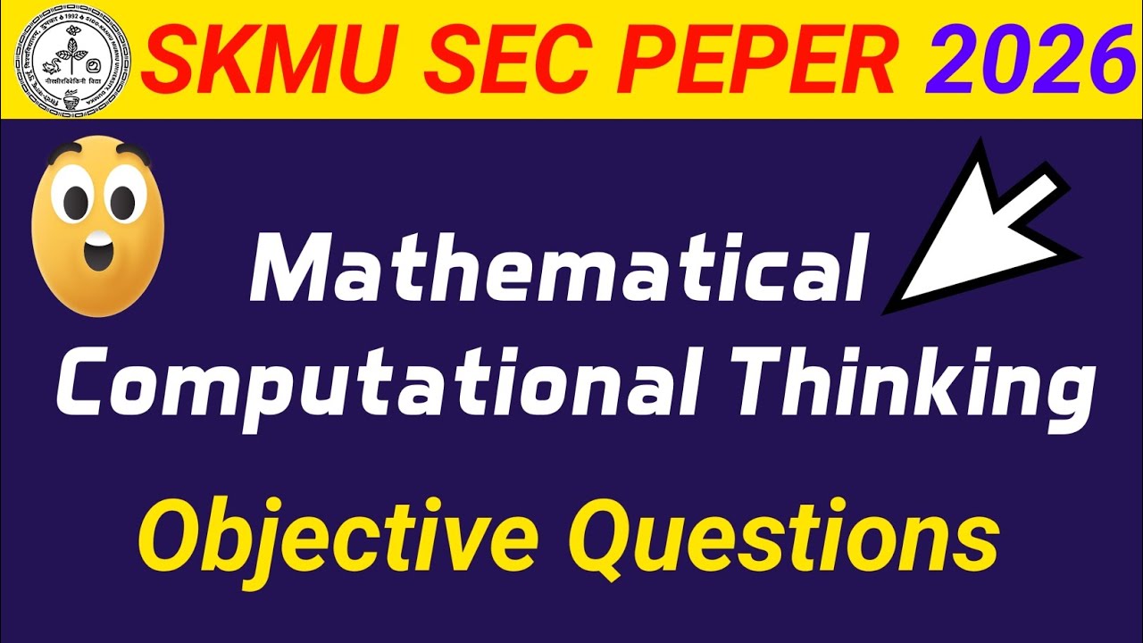 SKMU Semester 2 | Mathematical Computational Thinking | SEC Paper | Objective MCQ