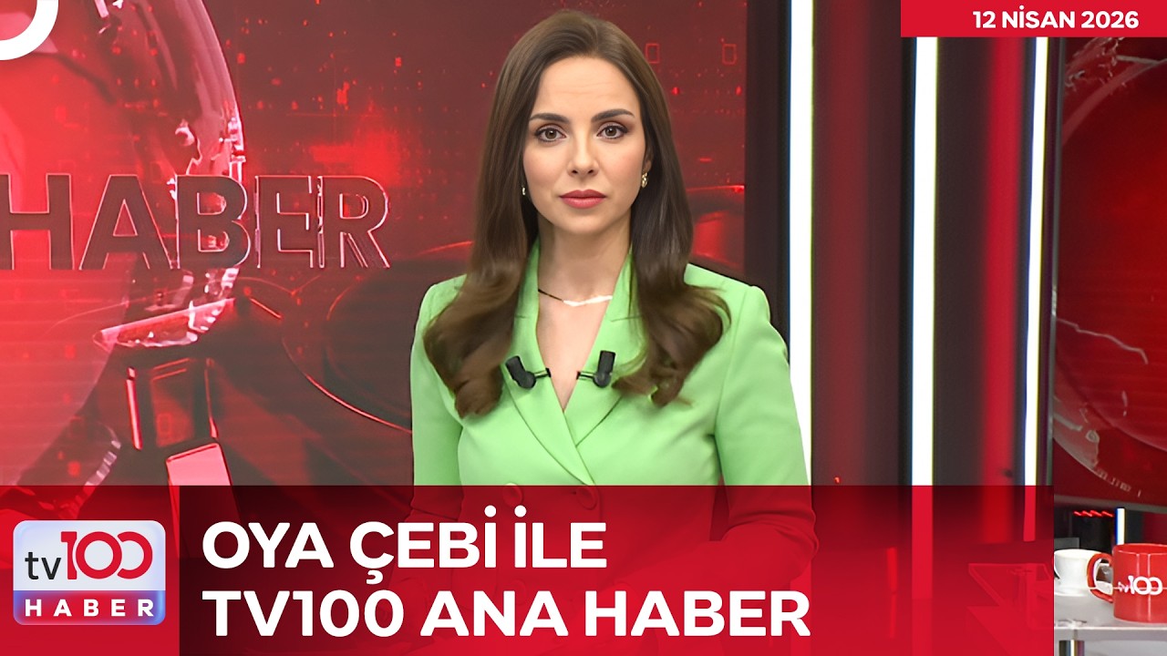 Oya &Ccedil;ebi ile Hafta Sonu Ana Haber l 12 Nisan 2026