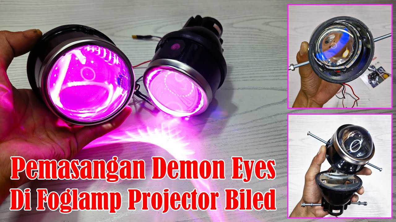 Tutorial Cara Pasang Demon Eye Di Foglamp Projector Biled