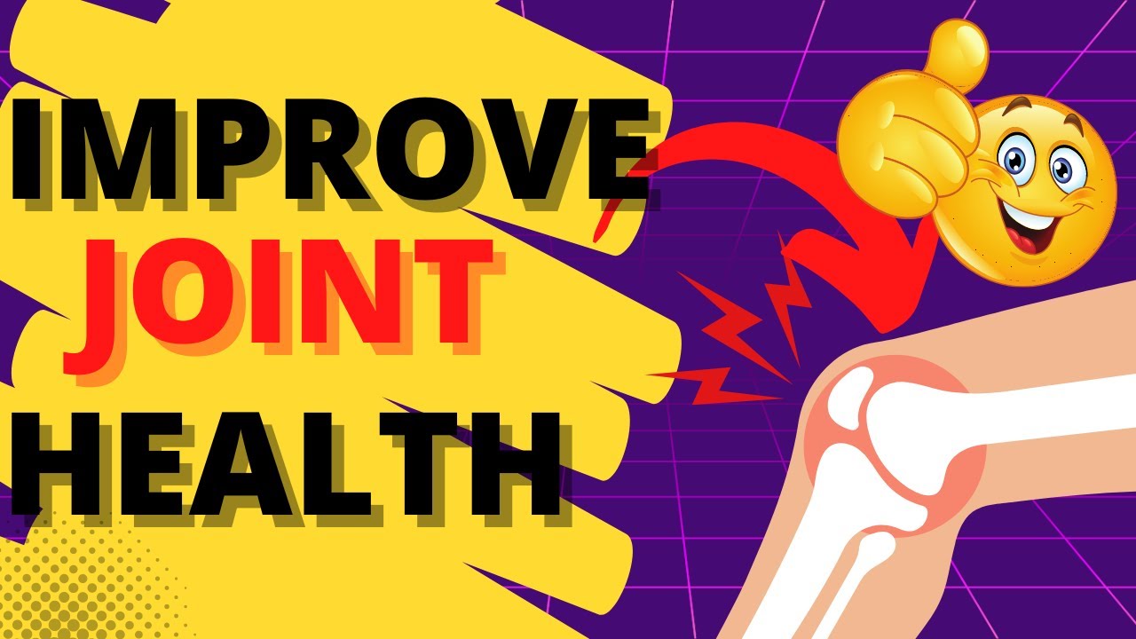 Top 13 Ways to Improve Joint Health Naturally