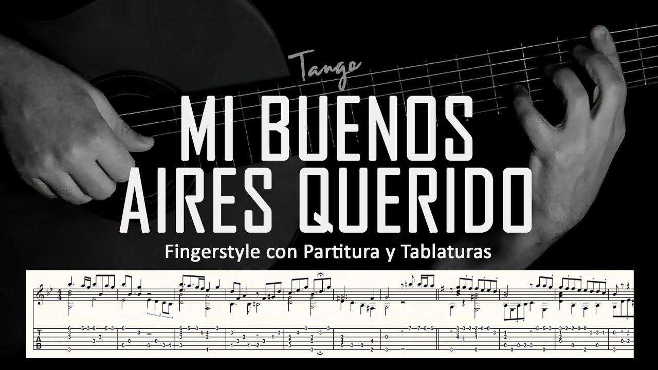 Mi Buenos Aires querido (tango) ▶ Guitarra solista fingerstyle + partitura/tablatura