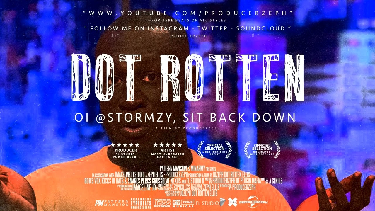 Dot Rotten - Oi @stormzy, Sit Back Down | Prod By @Izamik_Producer