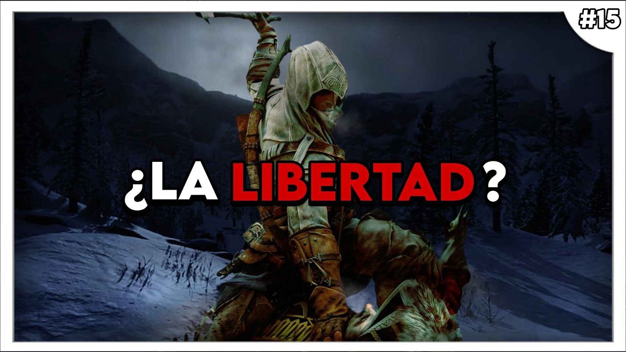 El Peón de la Revolución | Connor Kenway | Análisis | ¿Qué es verdaderamente libertad? | Bär