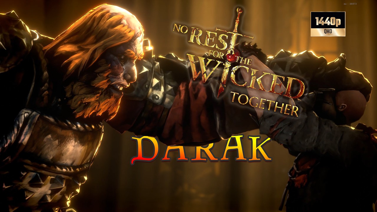 No Rest for the Wicked Together - 03 Darak