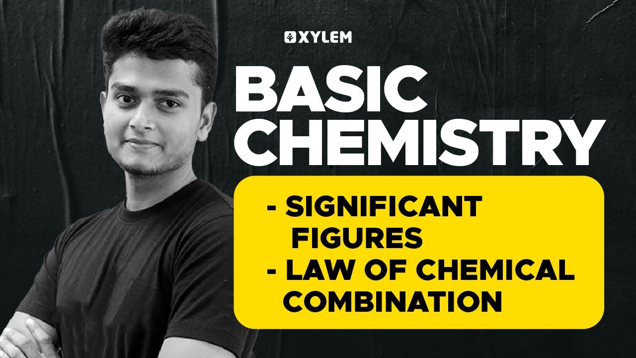 Basic Chemistry - Significant Figures & Law of Chemical Combination | Xylem NEET Tamil