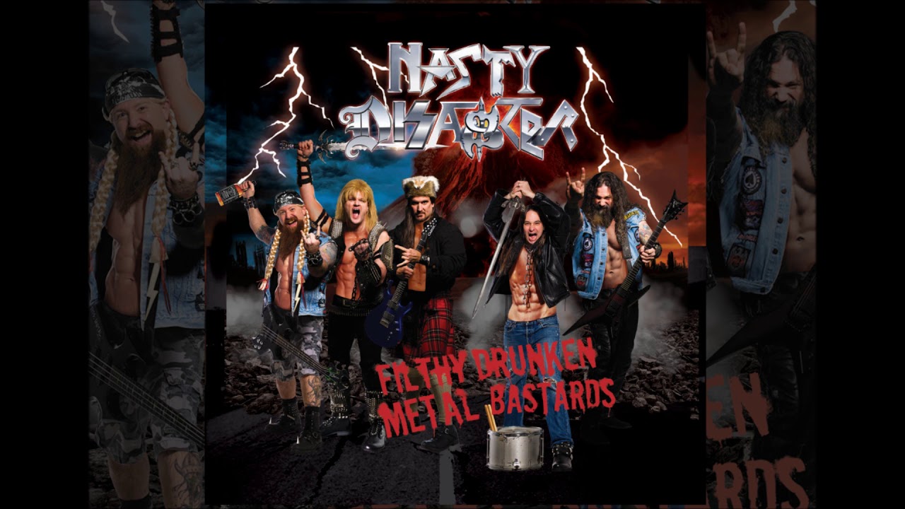 Nasty Disaster - Filthy Drunken Metal Bastards   (Full Album)