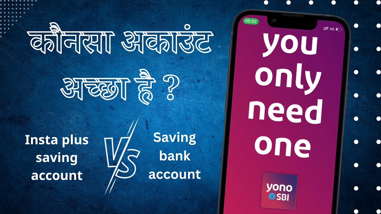 Insta Plus Saving Bank Account vs Saving Bank Account - Which Account is Best