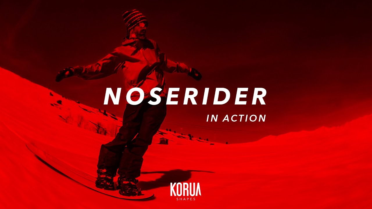 KORUA Shapes - In Action - Noserider Snowboard