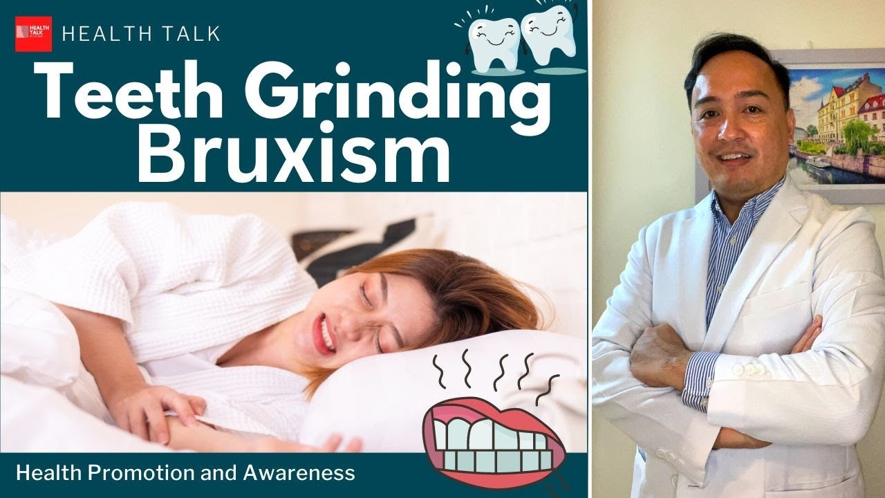 Teeth grinding (Bruxism): Causes, Symptoms and Treatment