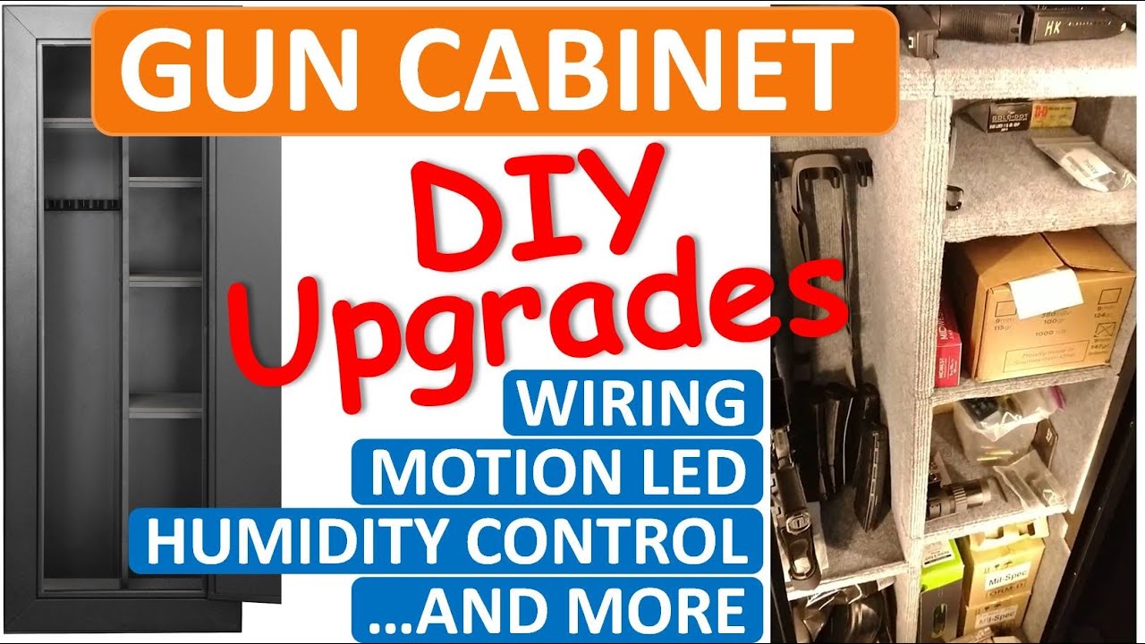 Gun Cabinet - DIY Upgrades