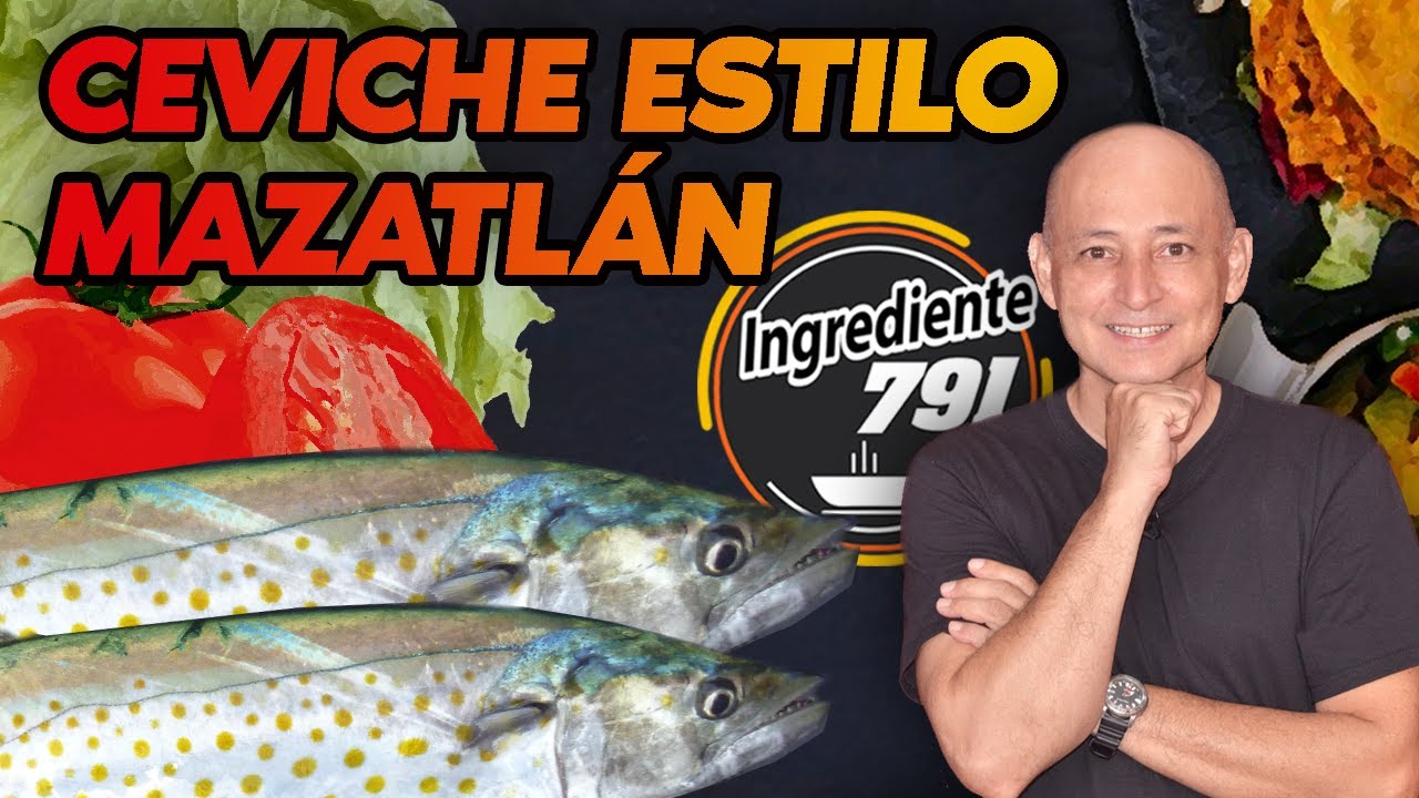 Как сделать CEVICHE DE SIERRA ** MAZATLÁN style ** 🐟 Ингредиент 791