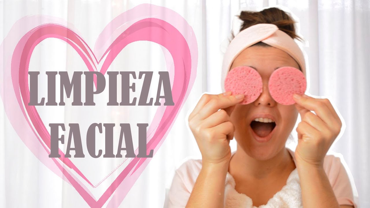 Limpieza Facial en Casa Paso a Paso - Muy fácil Easy Skincare