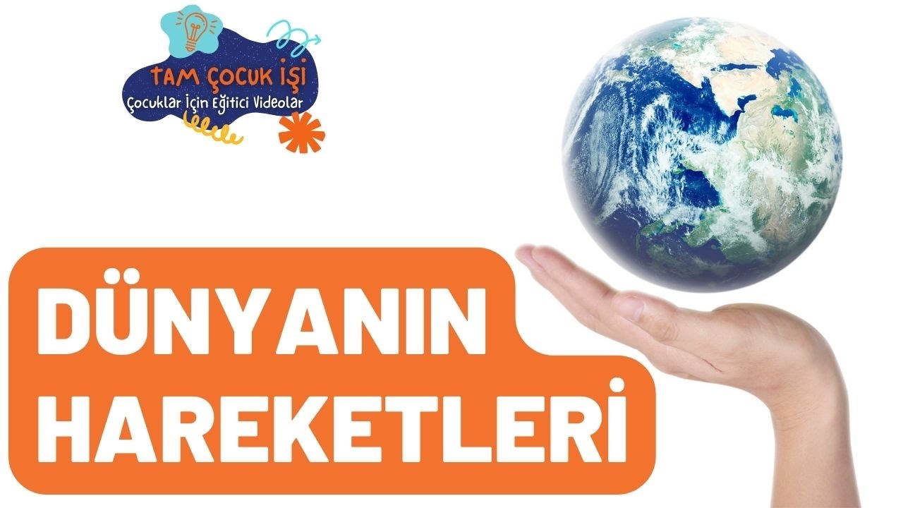 D&uuml;nyanın Hareketleri - Gece G&uuml;nd&uuml;z, Mevsimlerin Oluşumu - &Ccedil;ocuklar İ&ccedil;in Eğitici Videolar