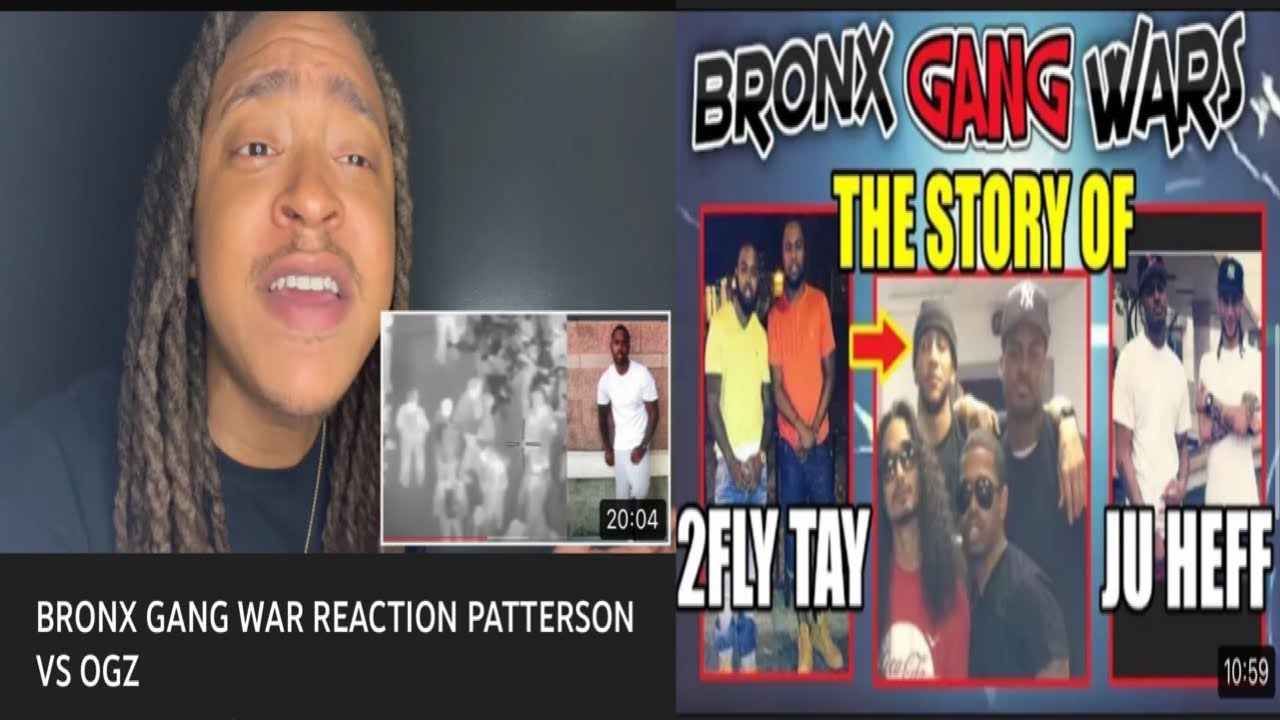 BRONX GANG WAR (REACTION) PATTERSON VS OGZ