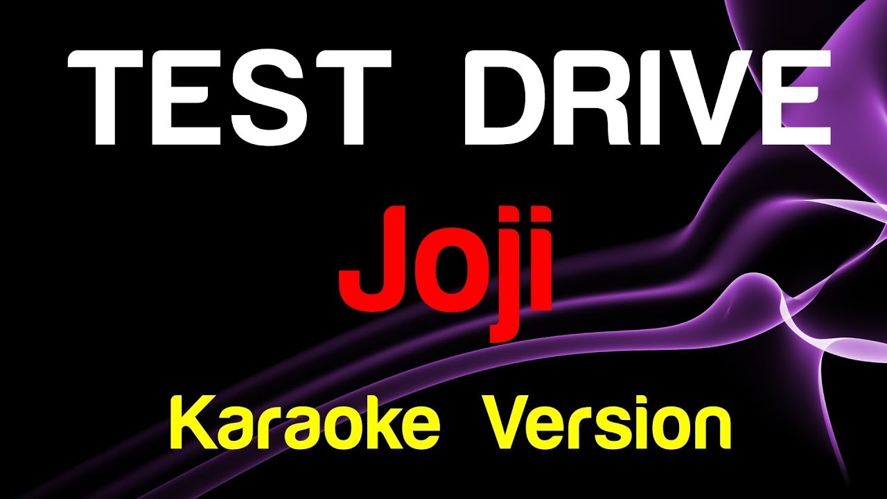 🎤 Joji - TEST DRIVE (Karaoke)