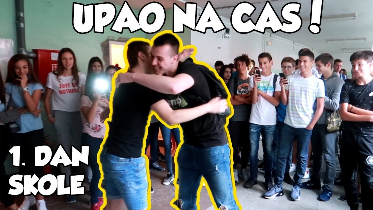 UPAO SAM NA ČAS PRVI DAN ŠKOLE ! (IZBACILI ME)