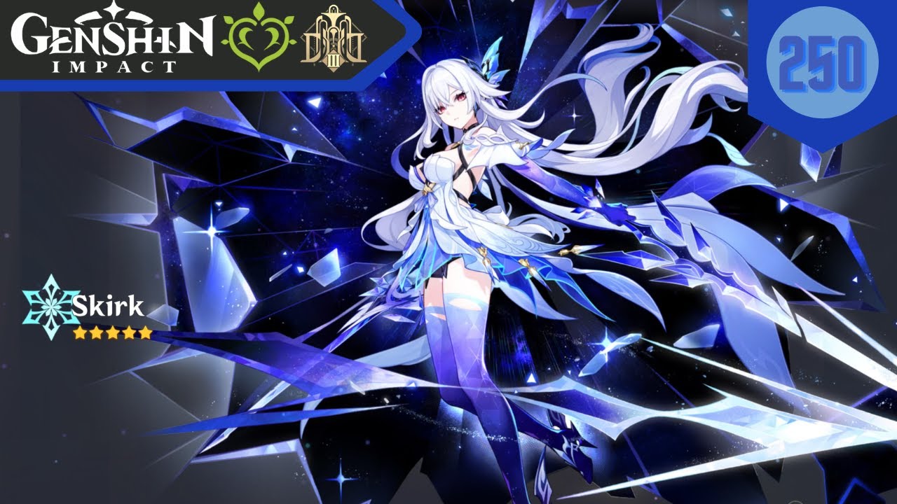 Genshin Impact - 250 - Skirk Wishes