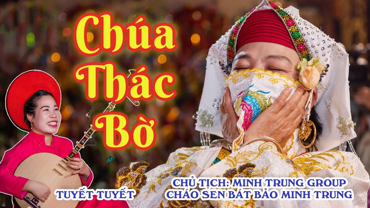 Chúa Thác Bờ - Dâng văn NS Tuyết Tuyết