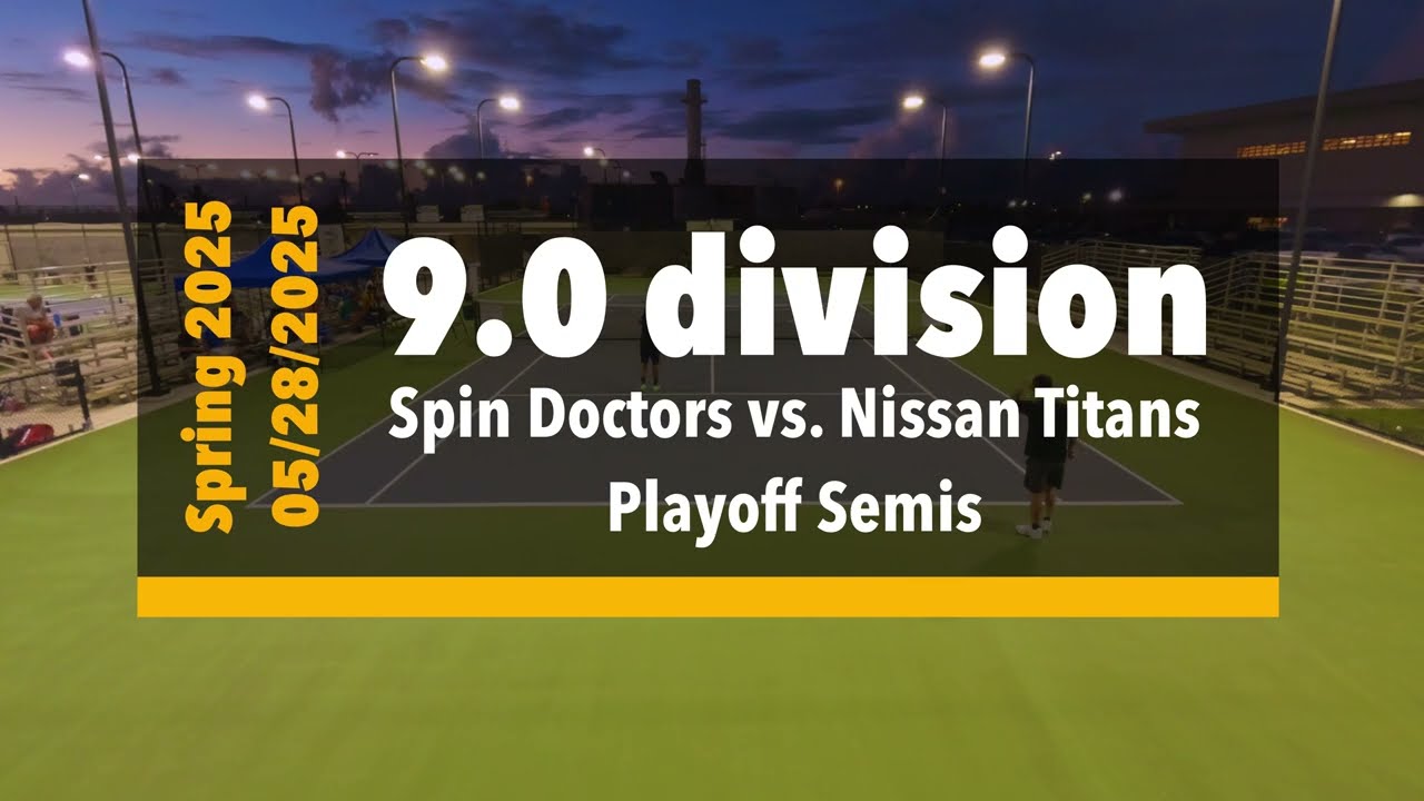 (4K) Playoff Semis - Combined 9.0 div. - Spin Doctors vs. Nissan Titans (05/28/2025) - Guam tennis