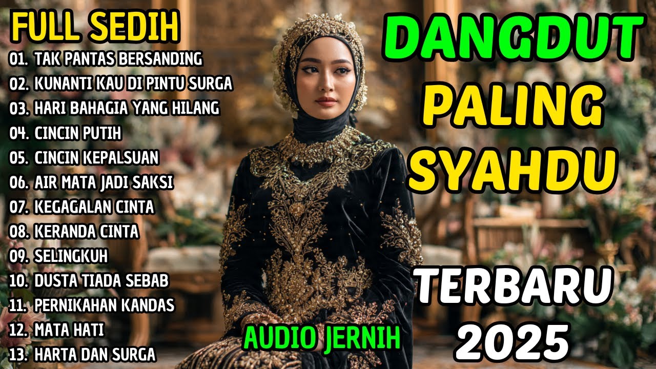 LAGU DANGDUT GALAU PALING DALAM😭KUNANTI KAU DI PINTU SURGA & MATA HATI BIKIN NANGIS!