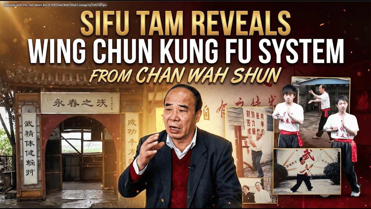 Sifu Tam Reveals the Wing Chun Kung Fu System from Chan Wah Shun