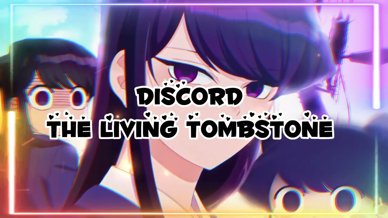 discord by @thelivingtombstone edit audio #anime #audioedit #komisan #thelivingtombstone