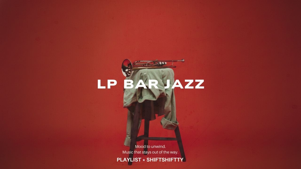 𝒑𝒍𝒂𝒚𝒍𝒊𝒔𝒕 LP BAR JAZZ · 1950s Джаз Лаунж, который остаётся в ушах | Mood to Unwind