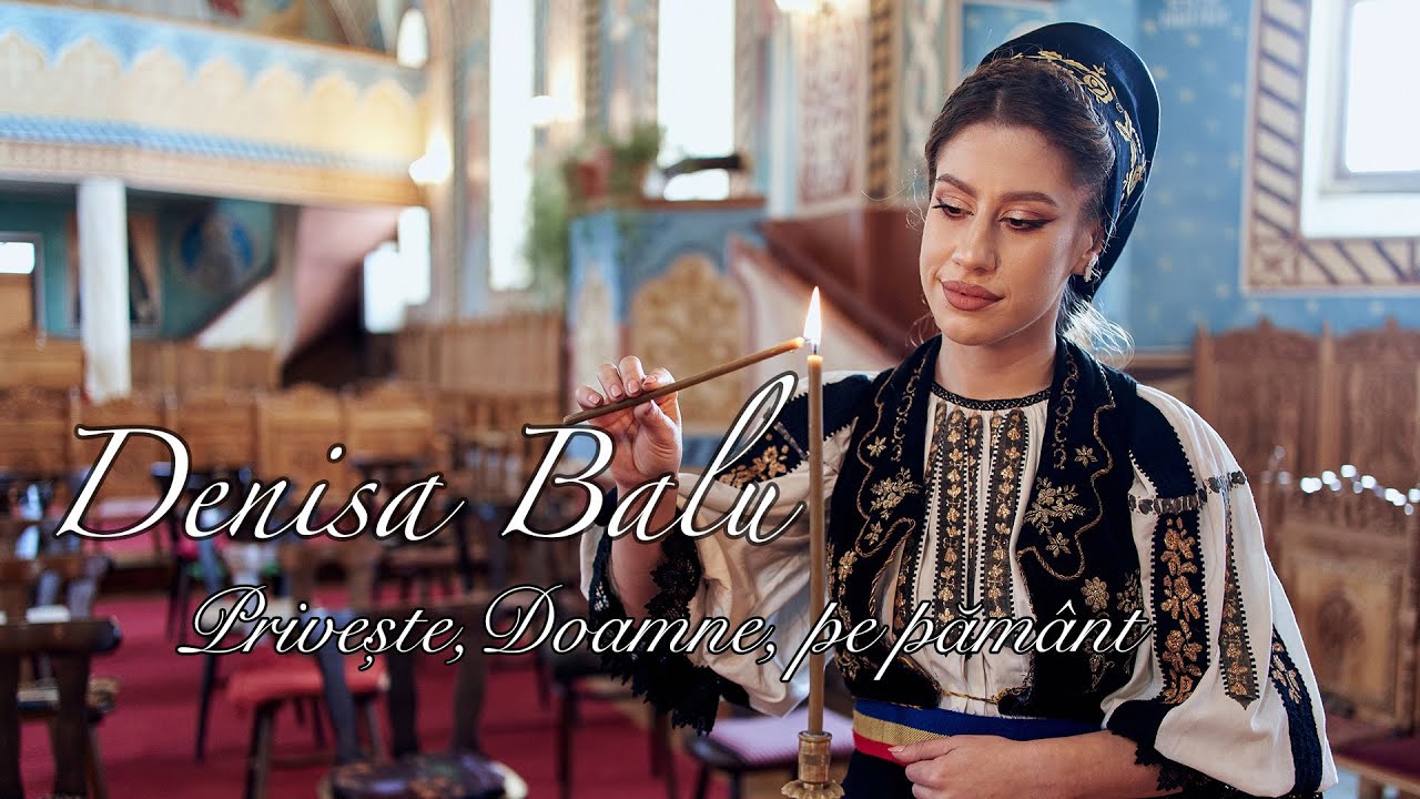 Denisa Balu - Priveste, Doamne, pe pamant (Priceasna) 🙏 NOU 2023
