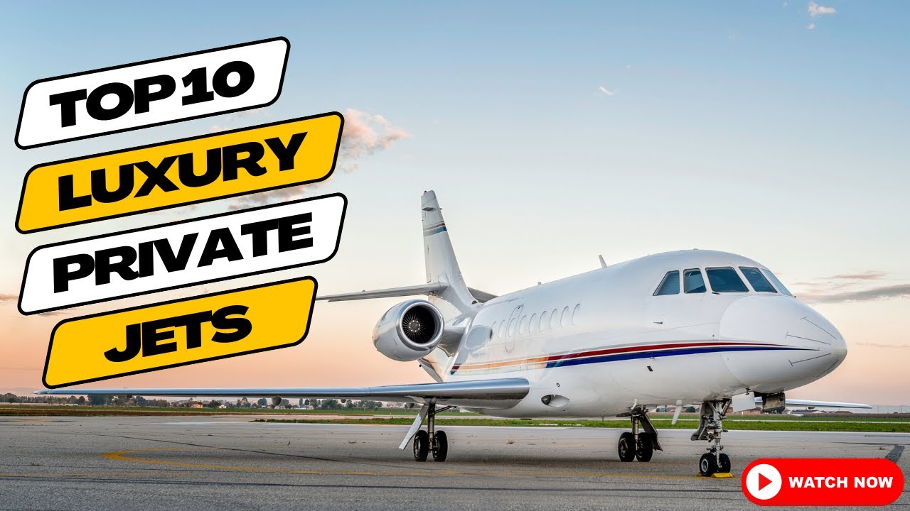 Top 10 Luxury Private Jets
