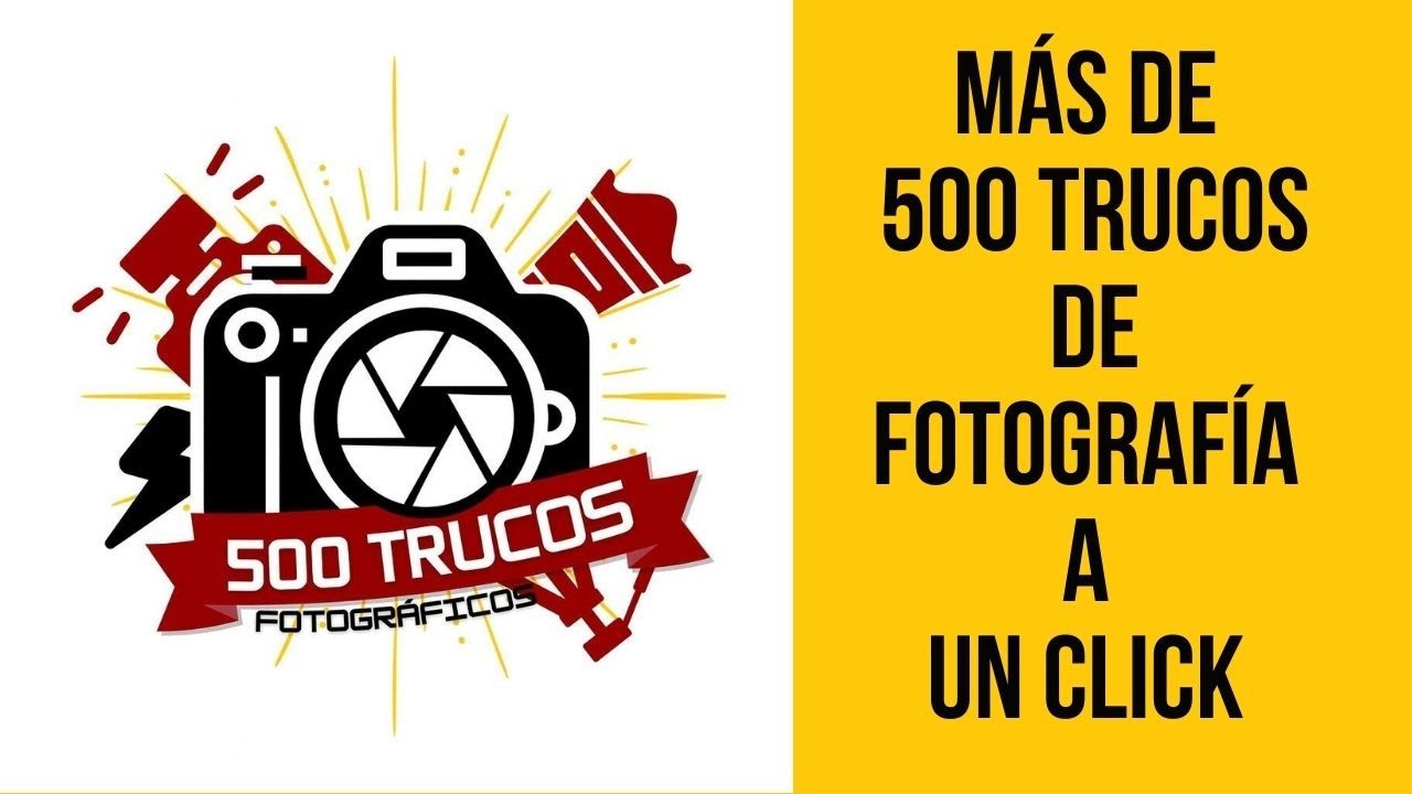 Más de 500 trucos de fotografía a un click