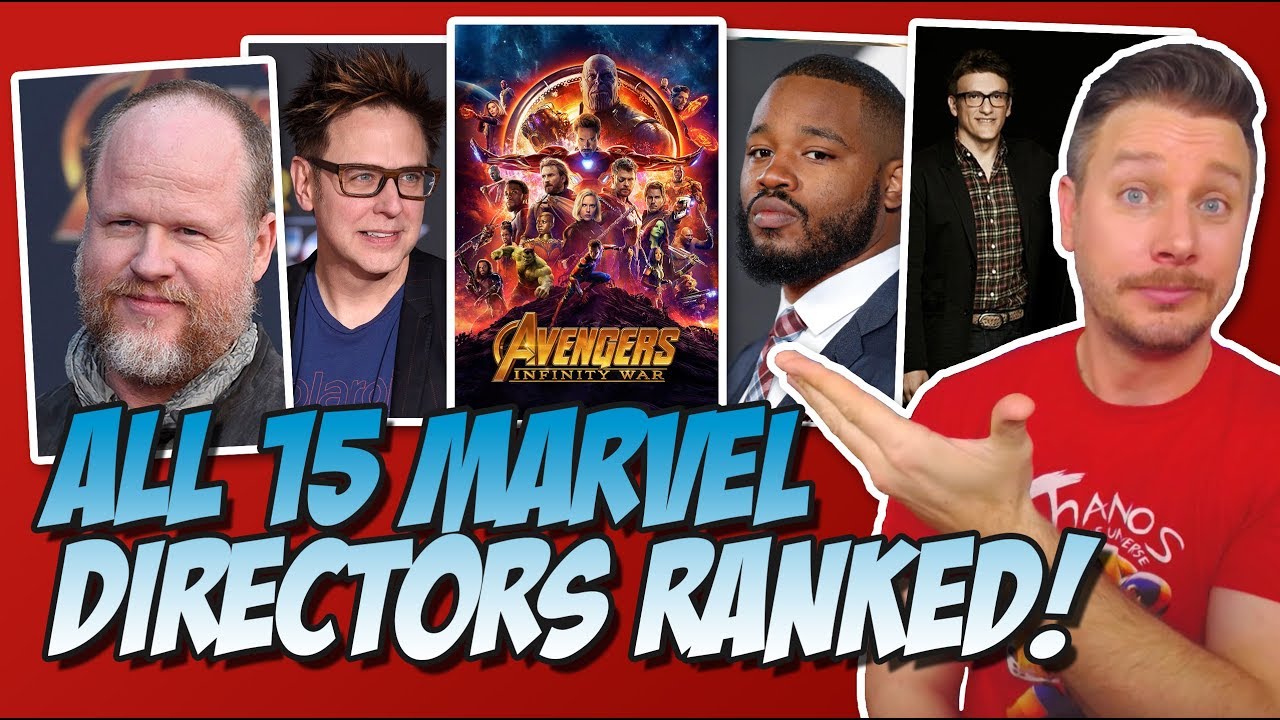 All 15 MCU Directors Ranked Worst to Best (Marvel Cinematic Universe)