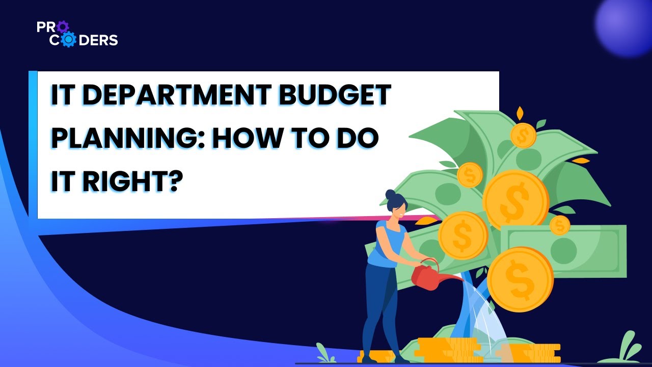 IT Department Budget Planning: How to Do it Right