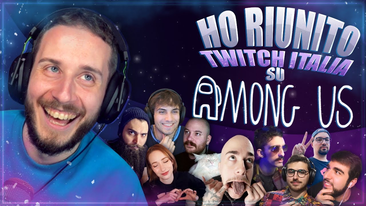 HO RIUNITO TWITCH ITALIA SU AMONG US!