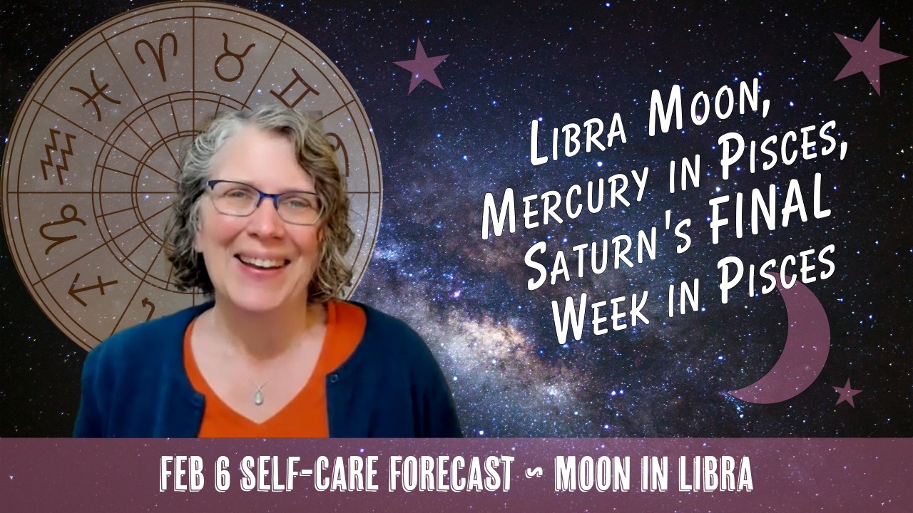 The Libra Moon, Mercury in Pisces, and Saturn's Final Week in Pisces // Astro Vibe for Fri Feb 6