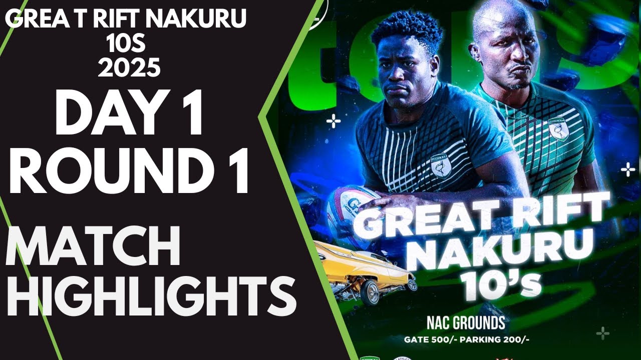 GREAT RIFT NAKURU 10'S 2025 | DAY 1 ROUND 1 MATCH HIGHLIGHTS