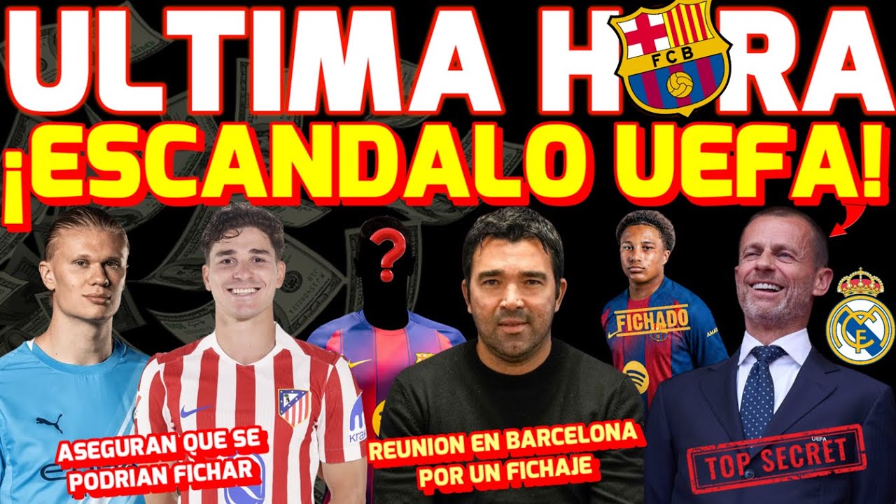💣 ¡ESCANDALO DE LA UEFA!💰CUMBRE POR UN FICHAJE 👉HALLAND y JULIAN ALVAREZ FICHABLES? ⌛LAPORTA WINS