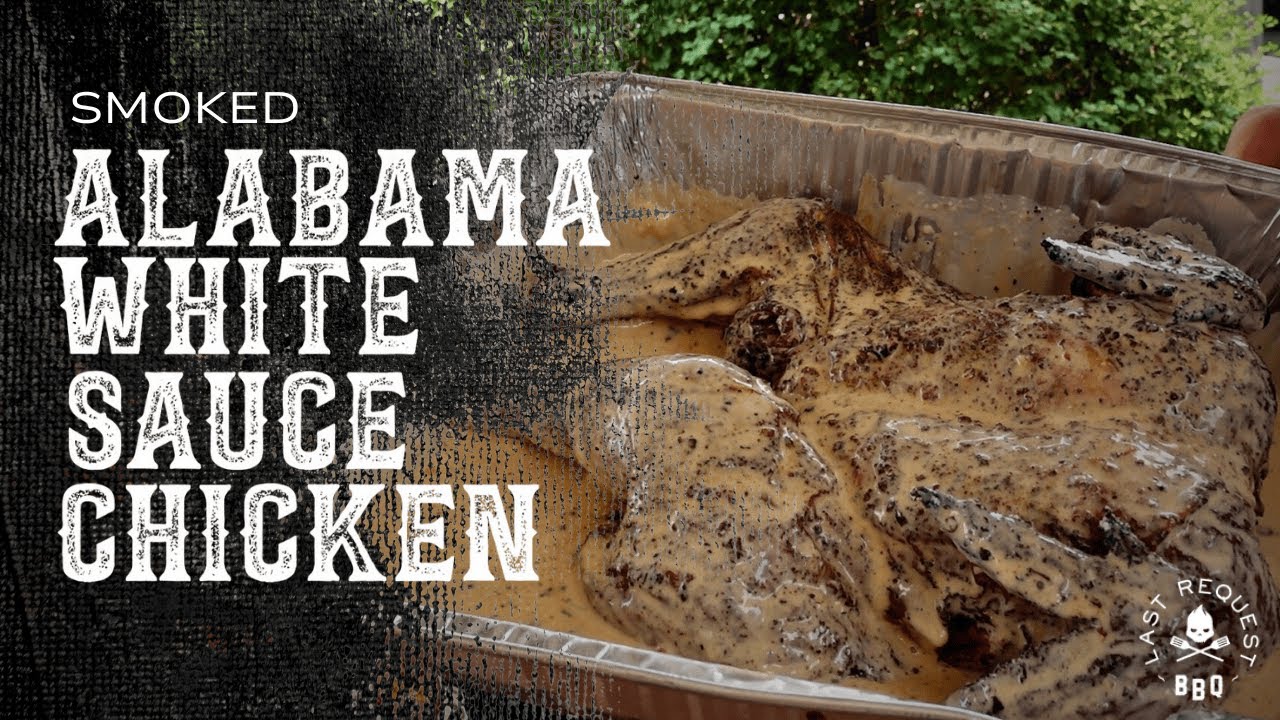 Smoked Alabama White Sauce Chicken