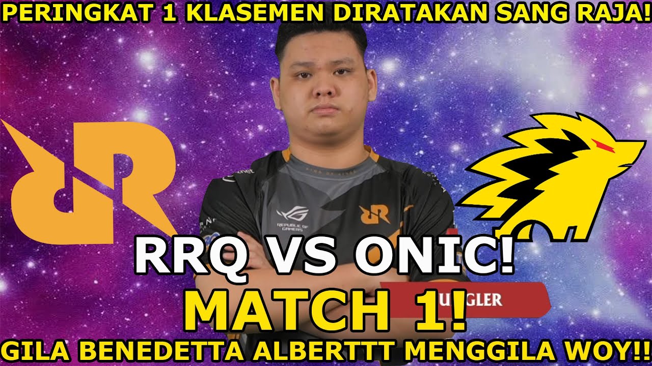 PEMBANTAIAN ONIC OLEH SANG RAJA!! PERINGKAT 1 KLASEMEN DIBIKIN NANGIS! RRQ VS ONIC MATCH 1 MPL!