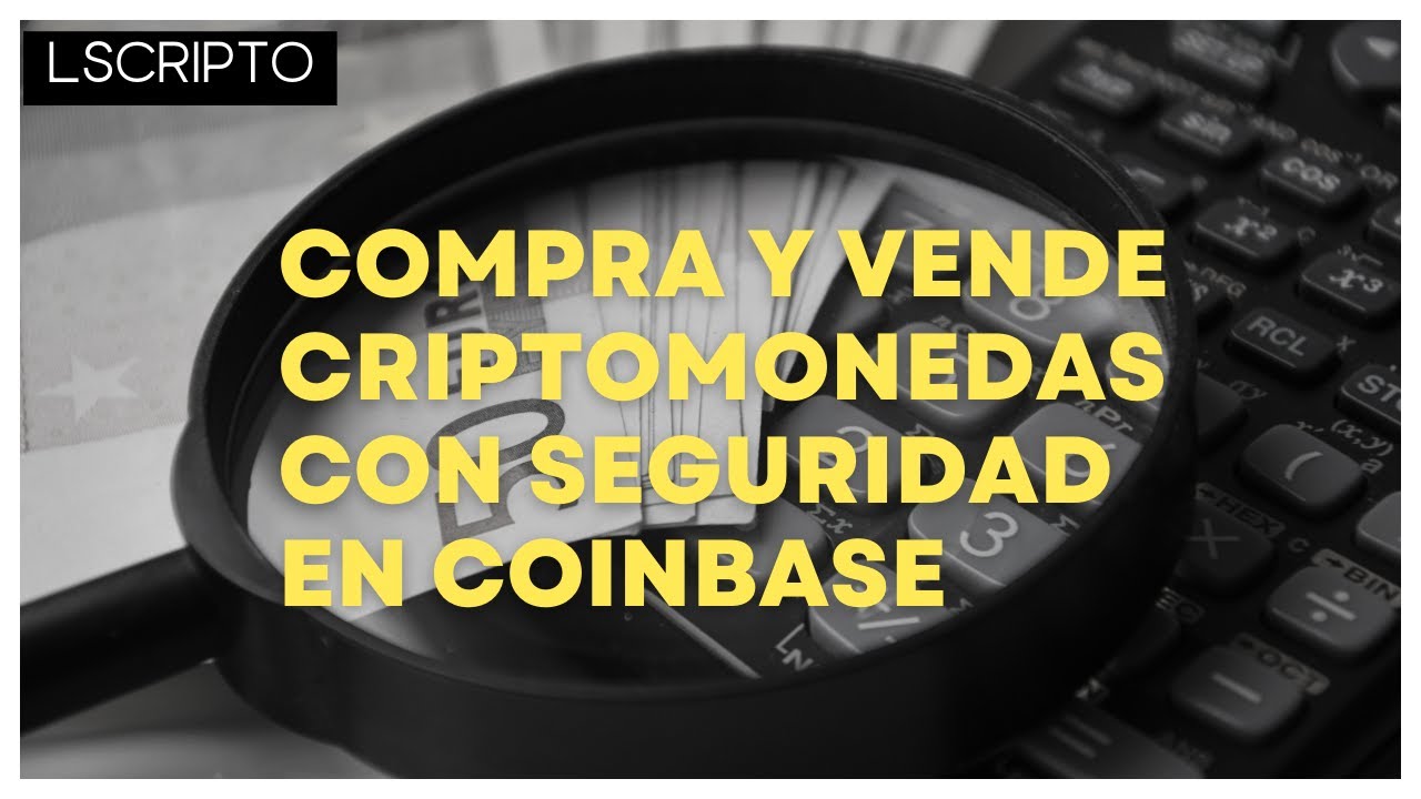 Compra y vende criptomonedas con seguridad en Coinbase