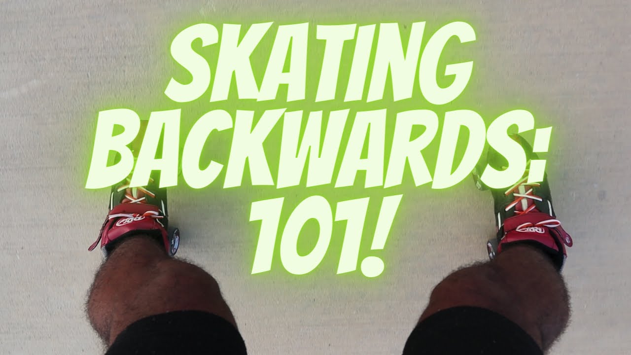 HOW TO ROLLER SKATE: BEGINNER BACKWARDS