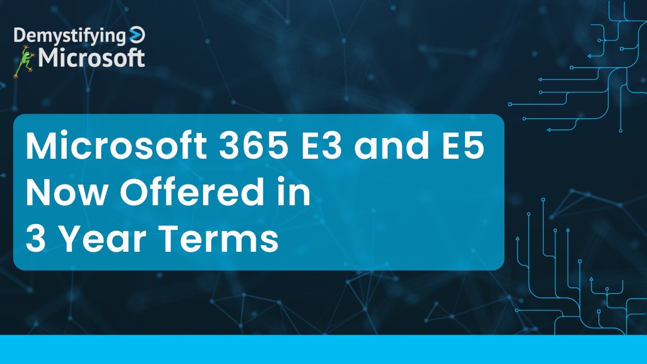 New Microsoft 365 E3 and E5 3-Year CSP Subscription Plans Now Available