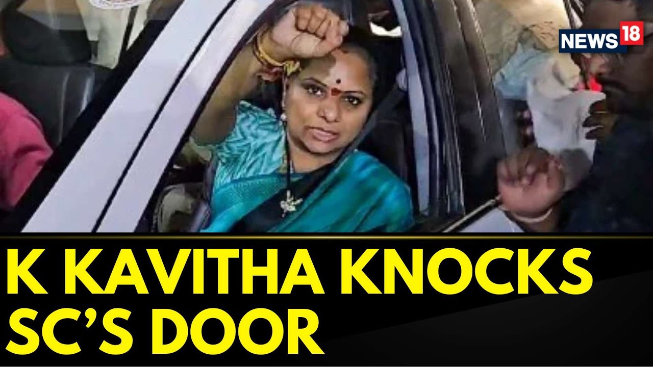 K Kavitha Has Now Moved SC Alleging Her Illegal Arrest By ED | Delhi Excise Policy Scam | News18