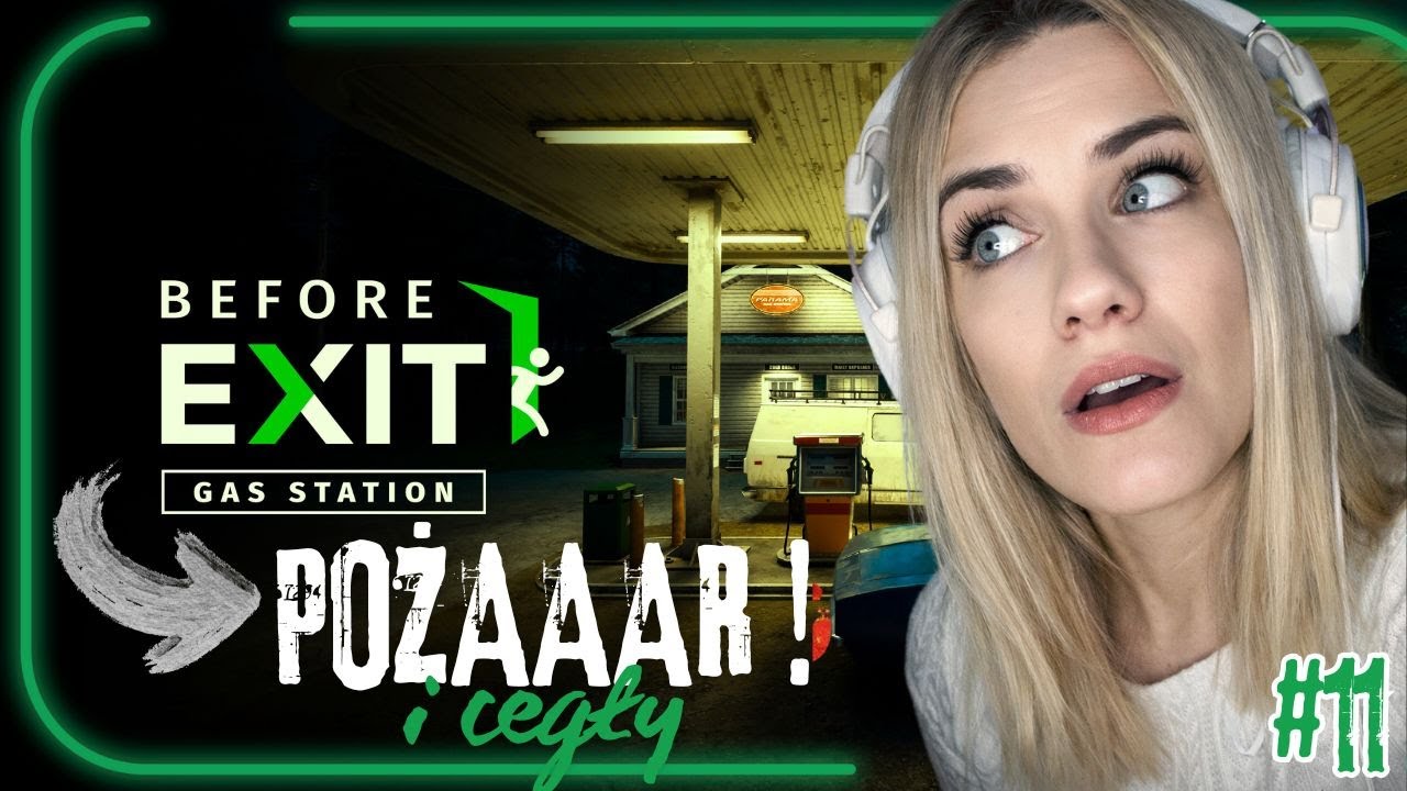 POOOOŻAR i cegły‼️😬⛽ Before the Exit: Gas Station PL #11