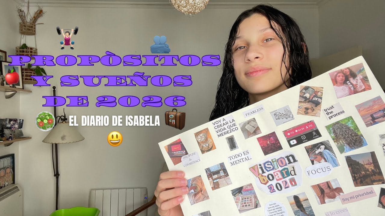 PROPÓSITOS Y SUEÑOS DEL 2026 | visión board, metas, hábitos…