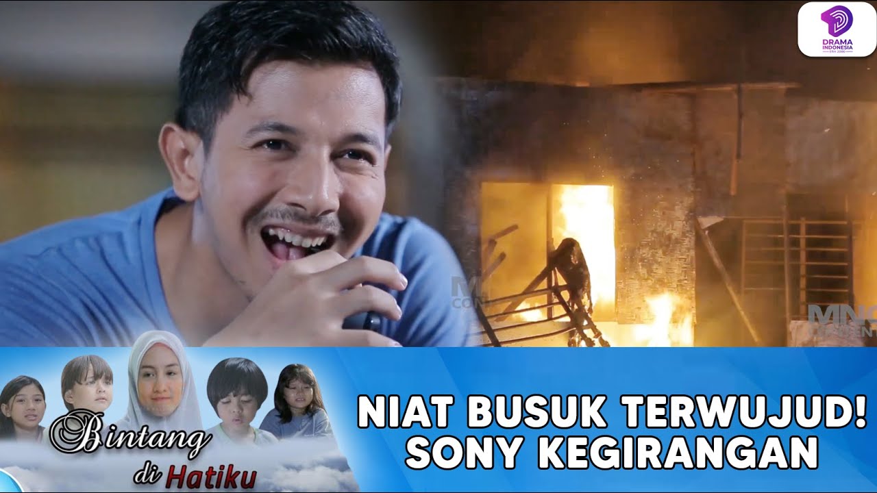 NIAT BUSUK SONY AKHIRNYA TERWUJUD, DIA PUN KEGIRANGAN! | BINTANG DIHATIKU | EPS.1 (4/7)