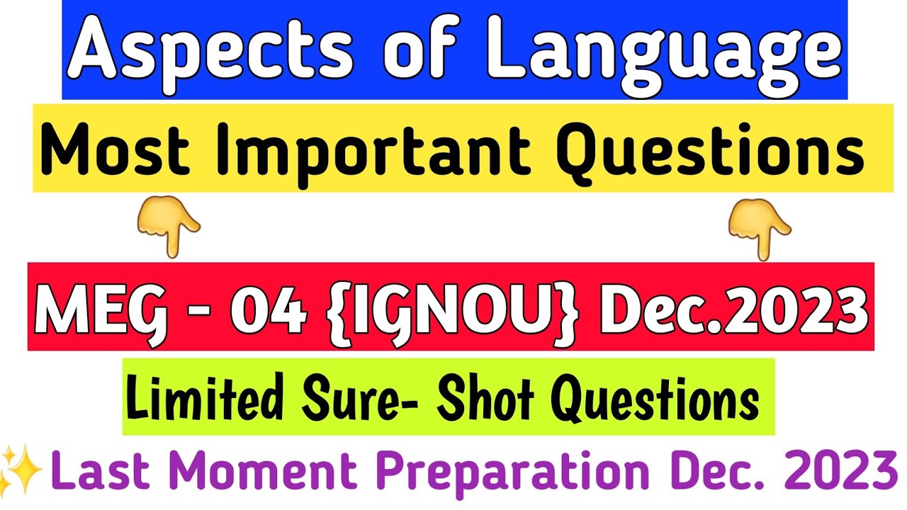 MEG04 Most Important Questions/ MEG-04 Important questions Dec 2023\ IGNOU Aspects of laguage /MEG04