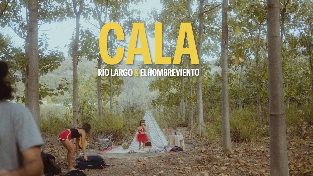 CALA - R&iacute;o Largo & elhombreviento