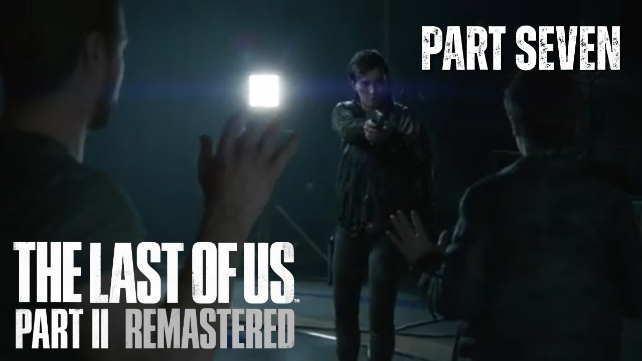 The Last of Us 2 Pt.7