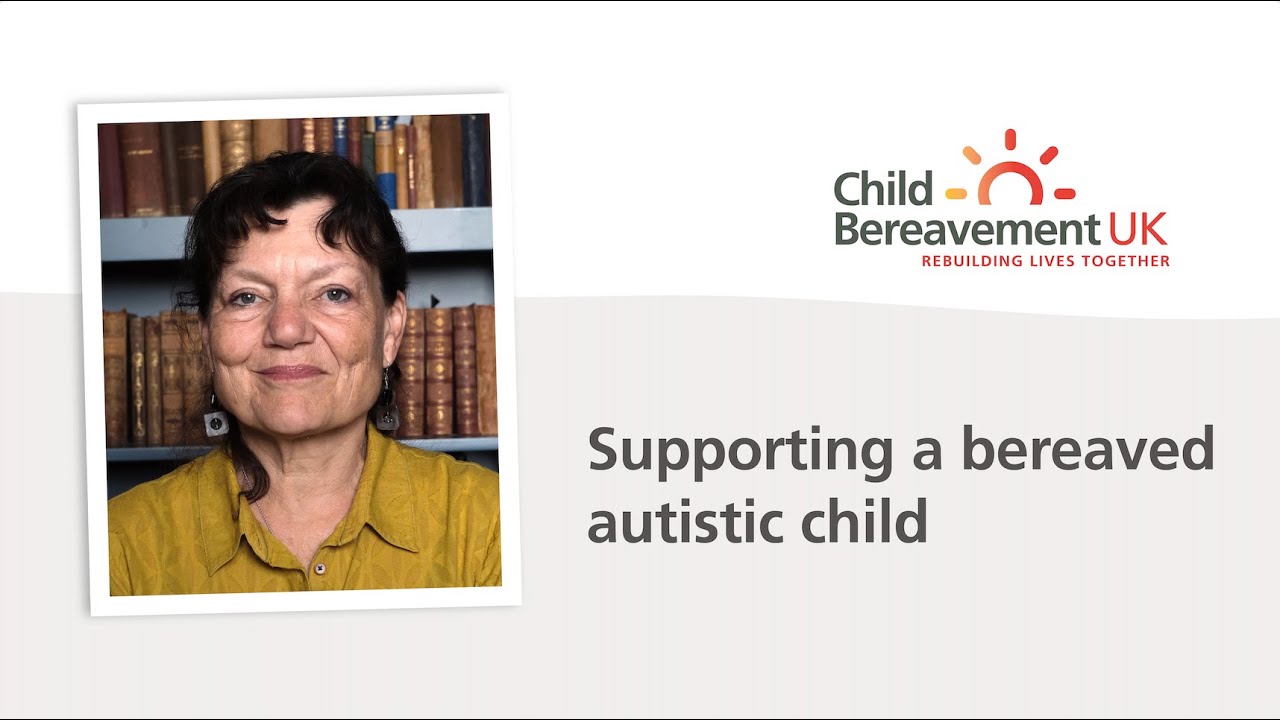 Supporting a bereaved child who is autistic | Child Bereavement UK