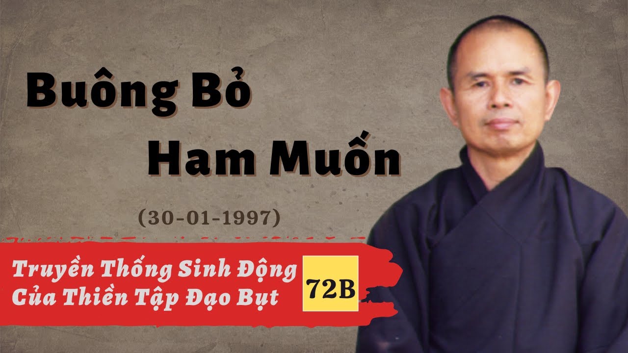 Làm Cho Tâm Ý Lưu Thông 02 [TTSĐCTTĐB 72B] | TS Thích Nhất Hạnh(30-01-1997, Làng Mai)